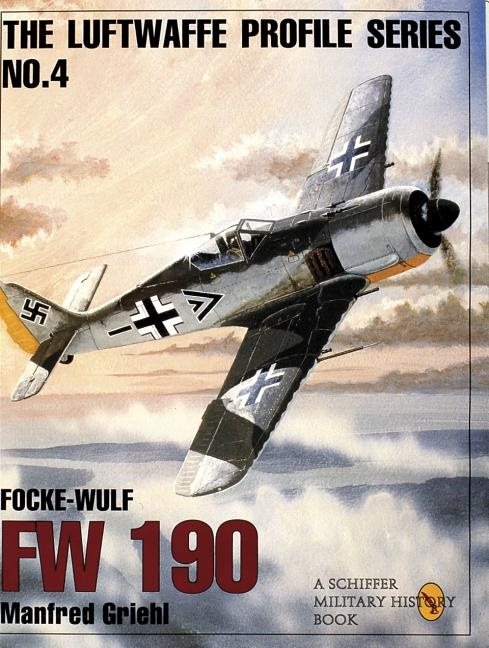 Luftwaffe profile series: number 4 - focke-wulf fw 190