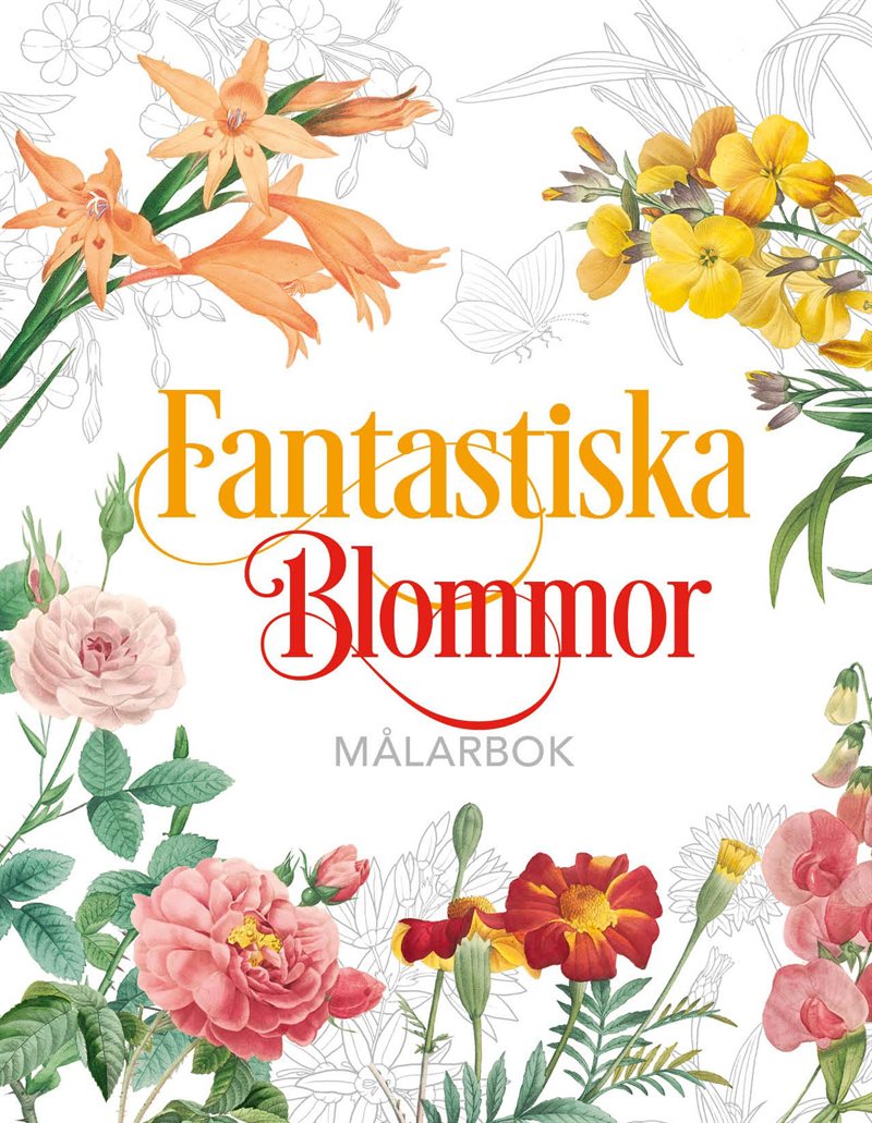 Fantastiska Blommor : Målarbok