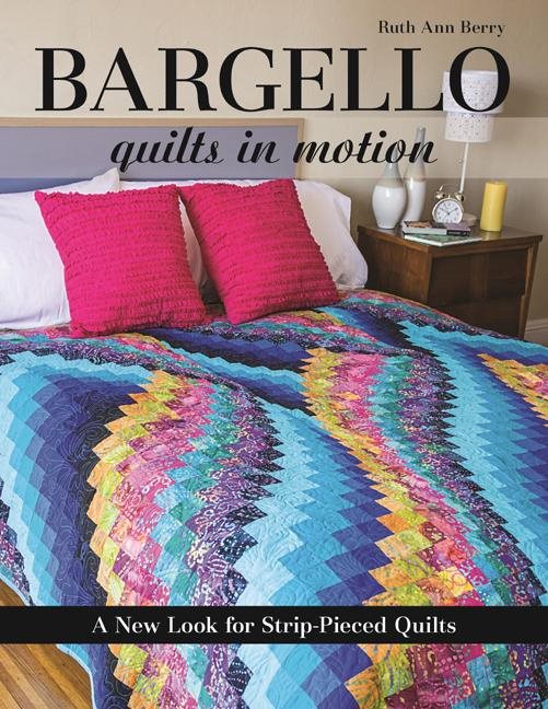 Bargello - quilts in motion - a new look for strip-pieced quilts