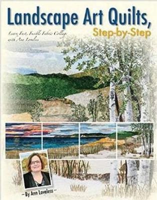 Landscape art quilts, step by step - learn fast, fusible fabric collage wit