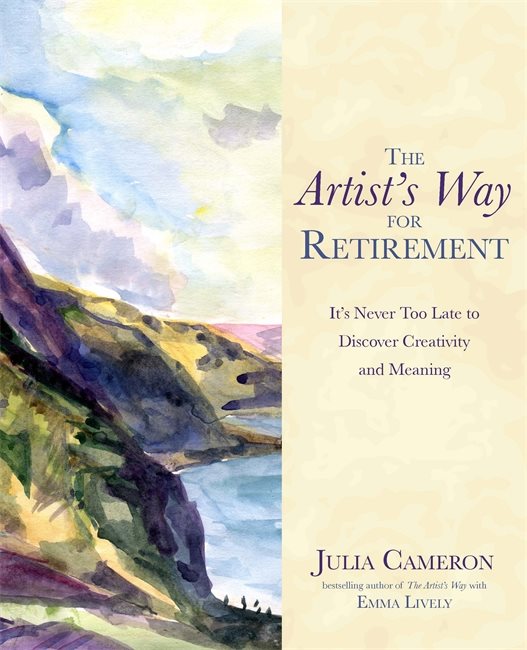 The artists way for retirement - its never too late to discover creativity