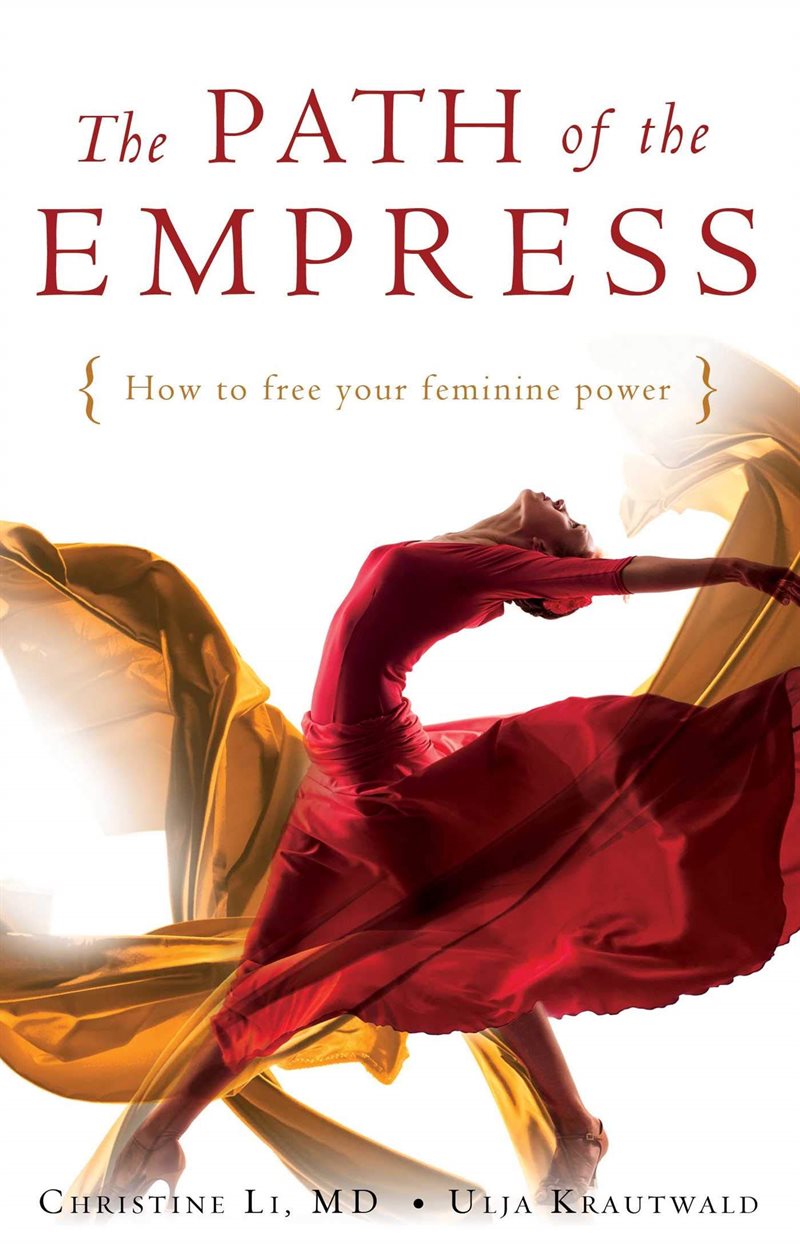 Path of the empress - how to free your feminine power