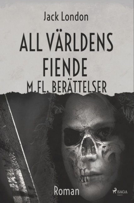 All världens fiende m. fl berättelser