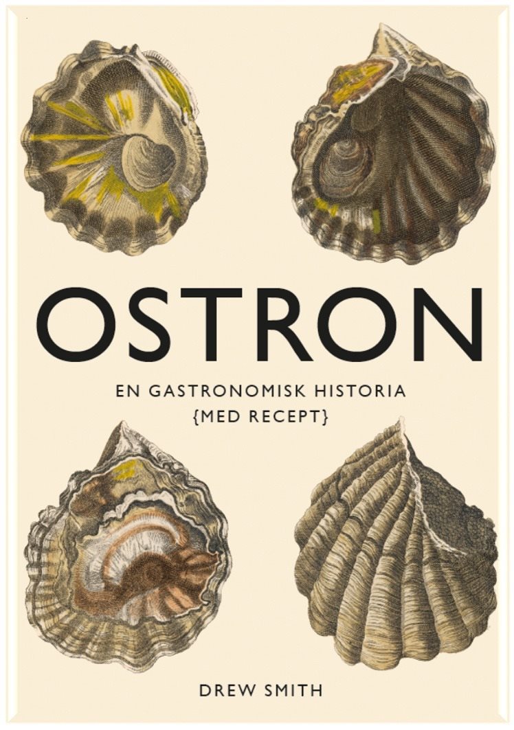 Ostron : en gastronomisk historia med recept