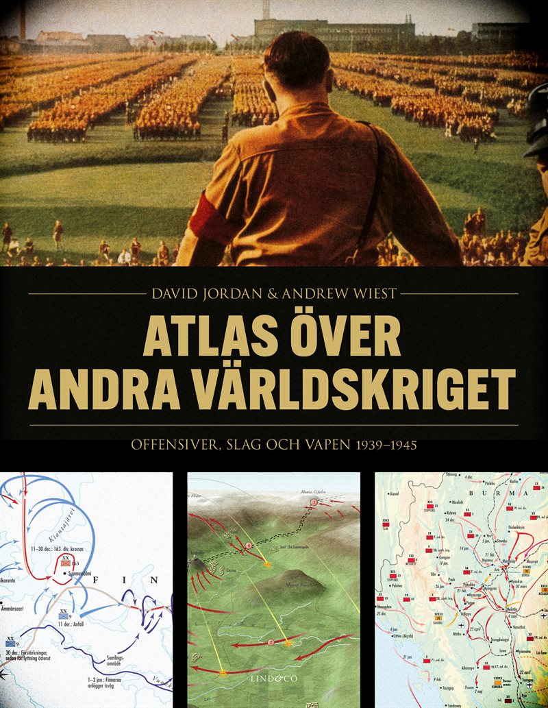 Atlas över andra världskriget : offensiver, slag och vapen 1939-1945