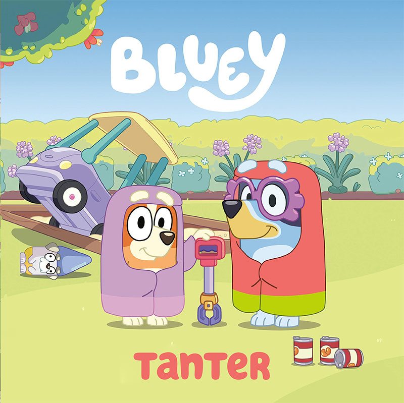 Bluey. Tanter