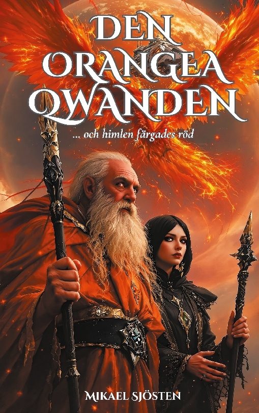Den orangea Qwanden : ... och himlen färgades röd