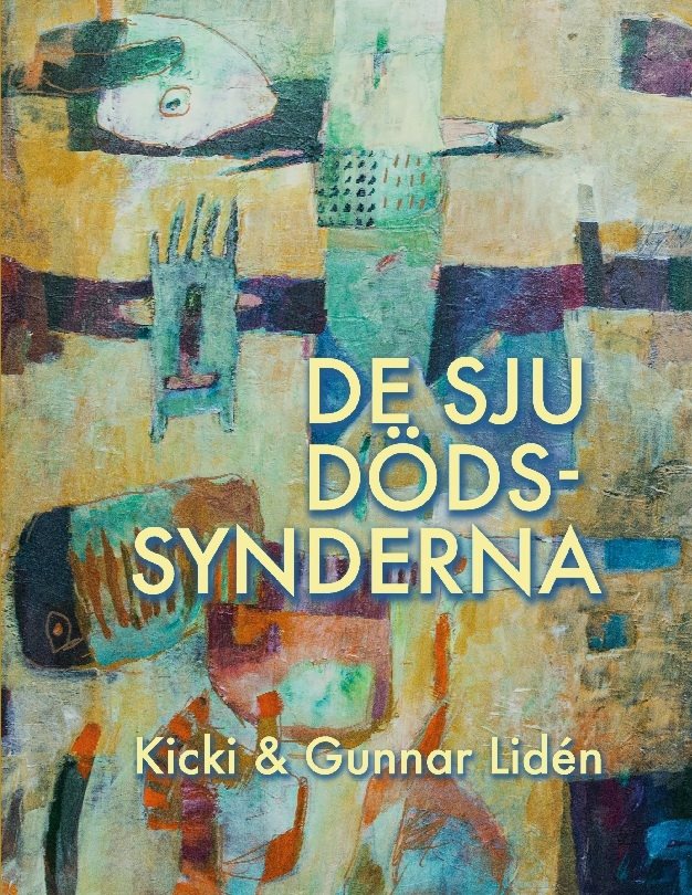 De sju dödssynderna : Om livets avigsidor
