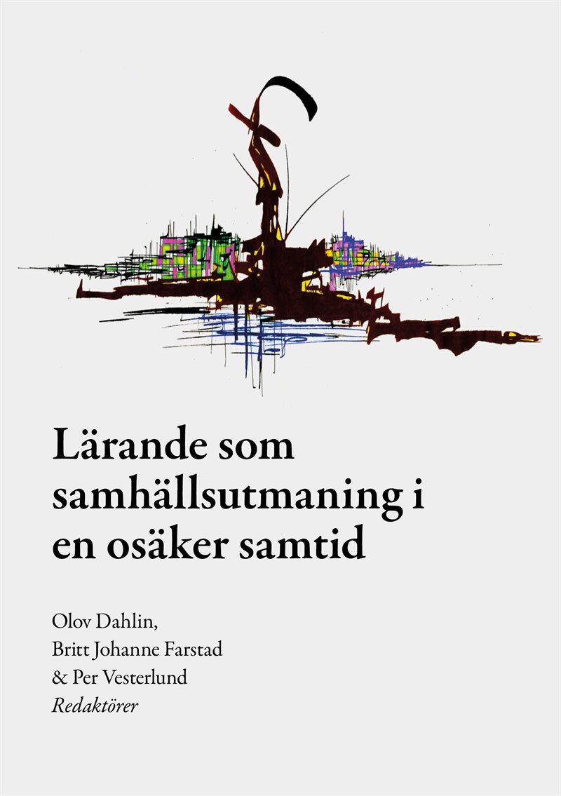 Lärande som samhällsutmaning i en osäker samtid
