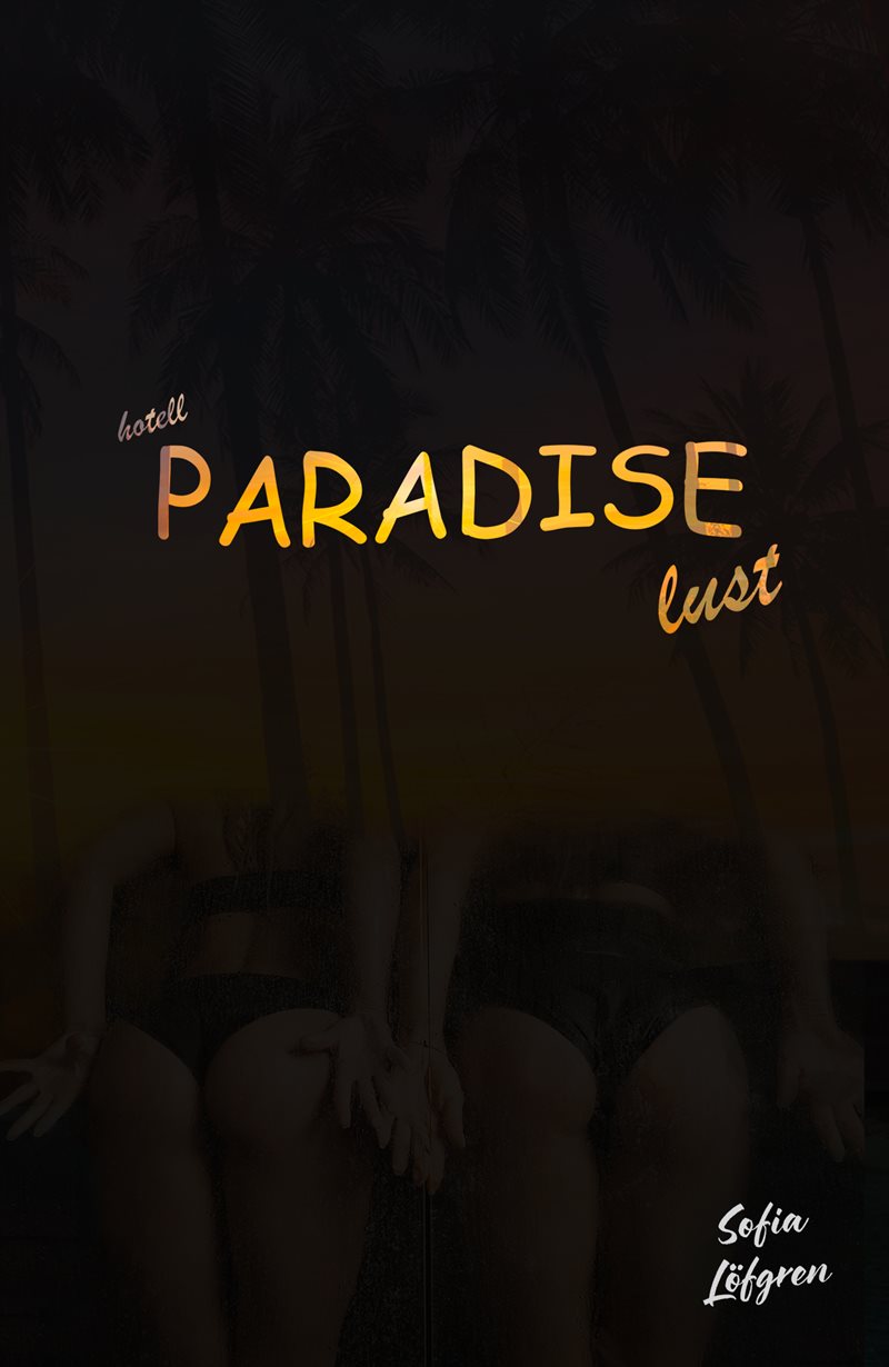 Paradise Lust