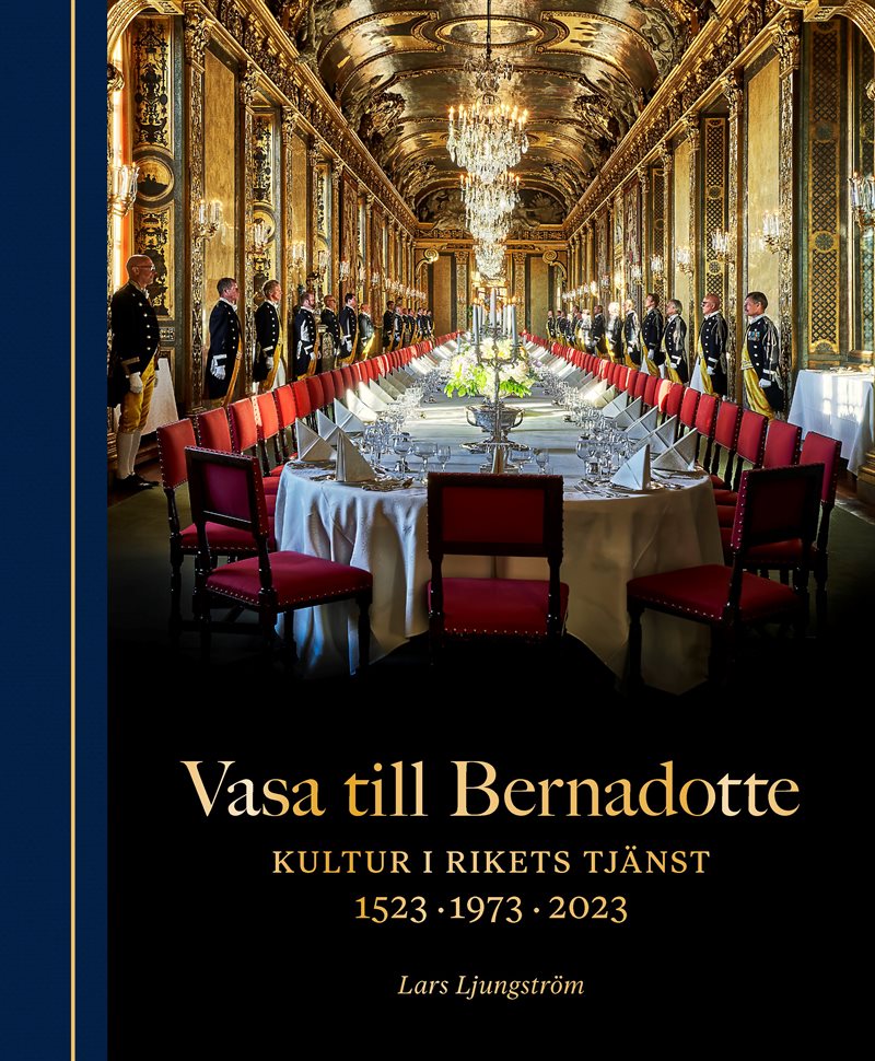 Vasa till Bernadotte : kultur i rikets tjänst