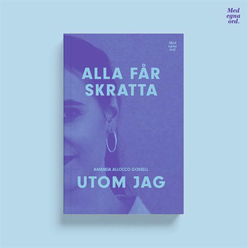 Alla får skratta utom jag