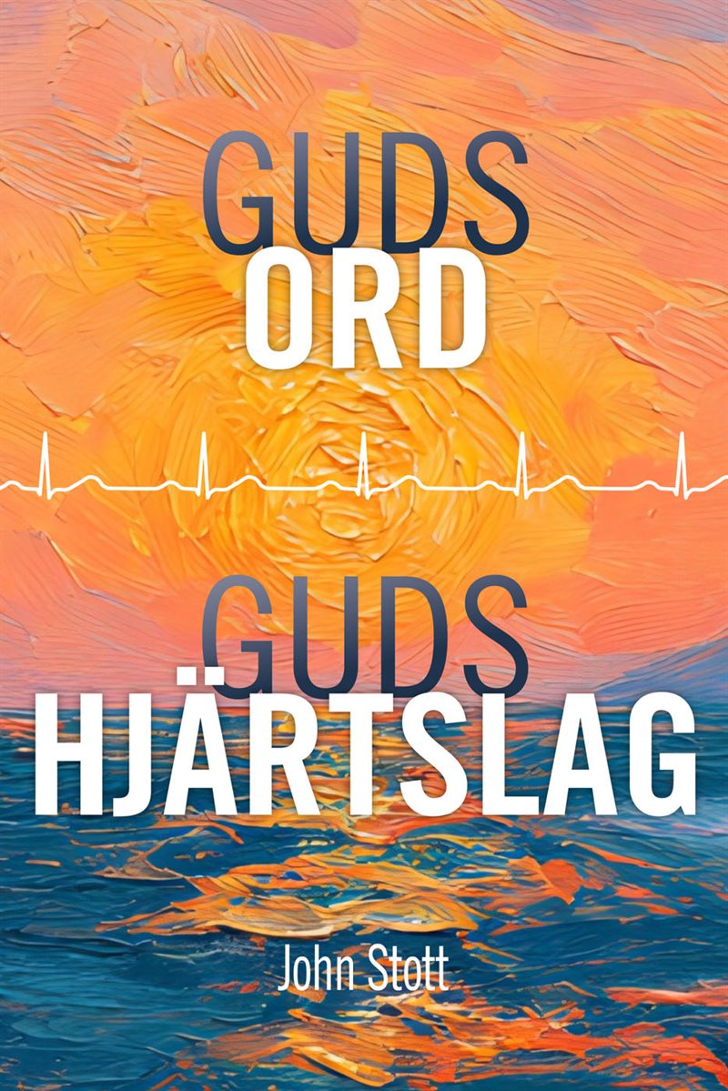 Guds ord, Guds hjärtslag