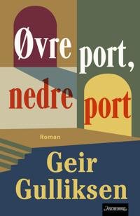 Øvre port, nedre port 