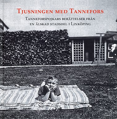 Tjusningen med Tannefors