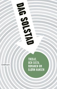 Tredje, og siste, roman om Bjørn Hansen