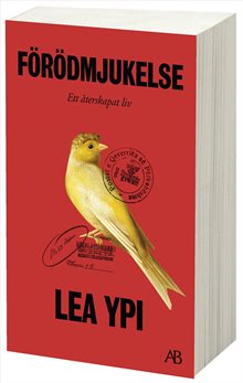 Förödmjukelse : ett återskapat liv
