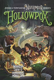 Hollowpox : Morrigan Crow & wundjurens mörka gåta