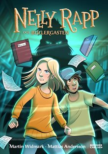 Nelly Rapp och bullergasten