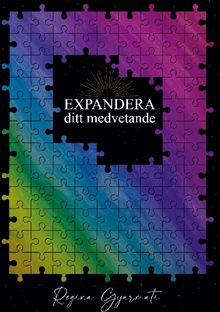 Expandera : ditt medvetande