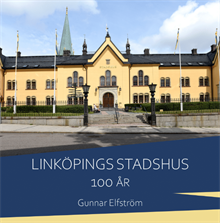 Linköpings stadshus 100 år