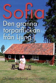 Sofia : den granna torparflickan från Ljung